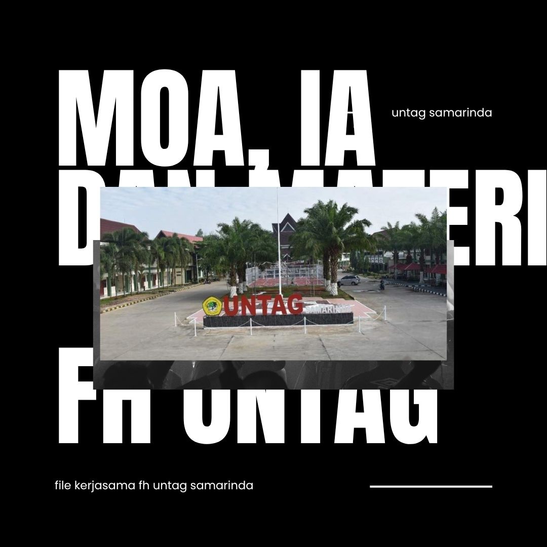 MOA, IA DAN MATERI FH UNTAG SAMARINDA